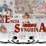 La próxima ruTa para todos los públicos será la Valencia sanguinaria y el viernes 30 de mayo